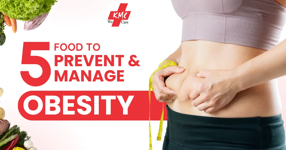 5 Foods to Prevent and Manage Obesity