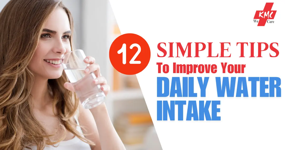 12 Simple Tips to Improve Your Daily Water Intake